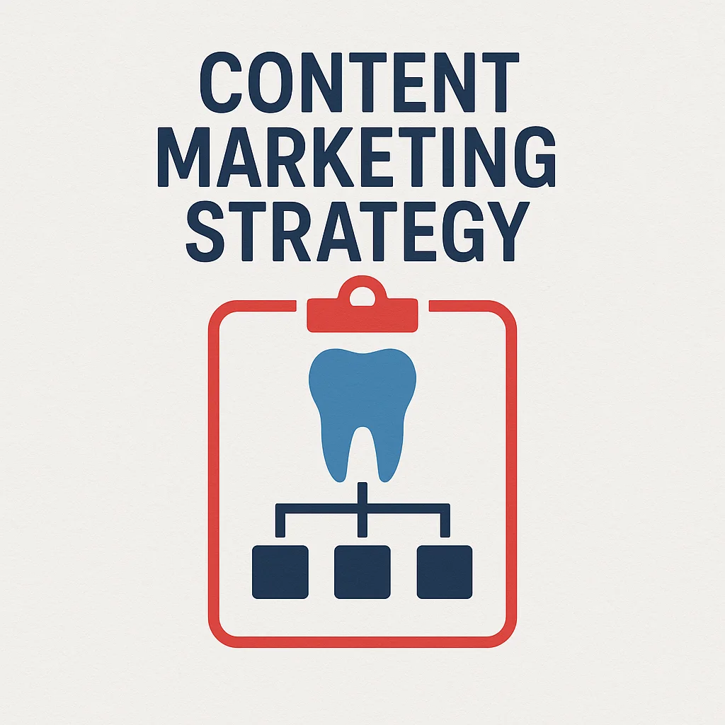 Content Marketing Strategies for Dentists