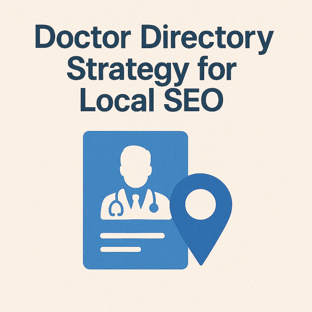 Boost Local Visibility with a Smart Doctor Directory Strategy