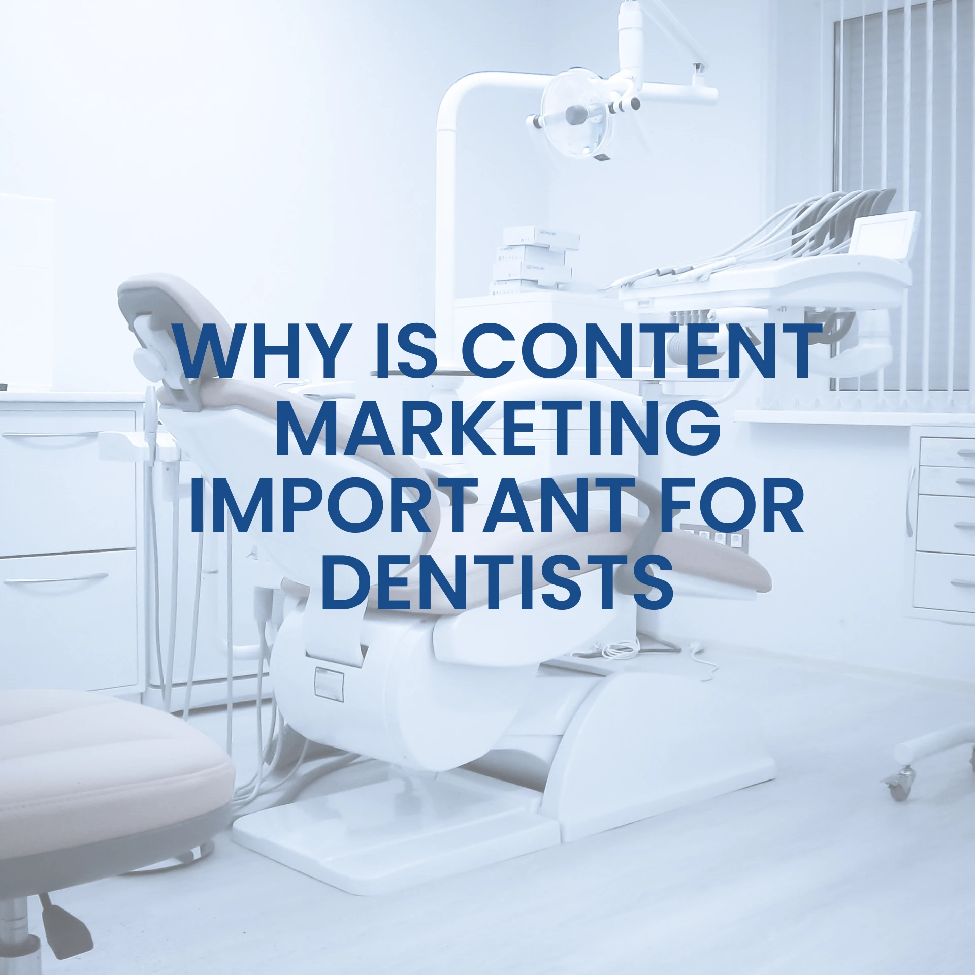 Why Content Marketing is the Secret to a Thriving Dental Practice