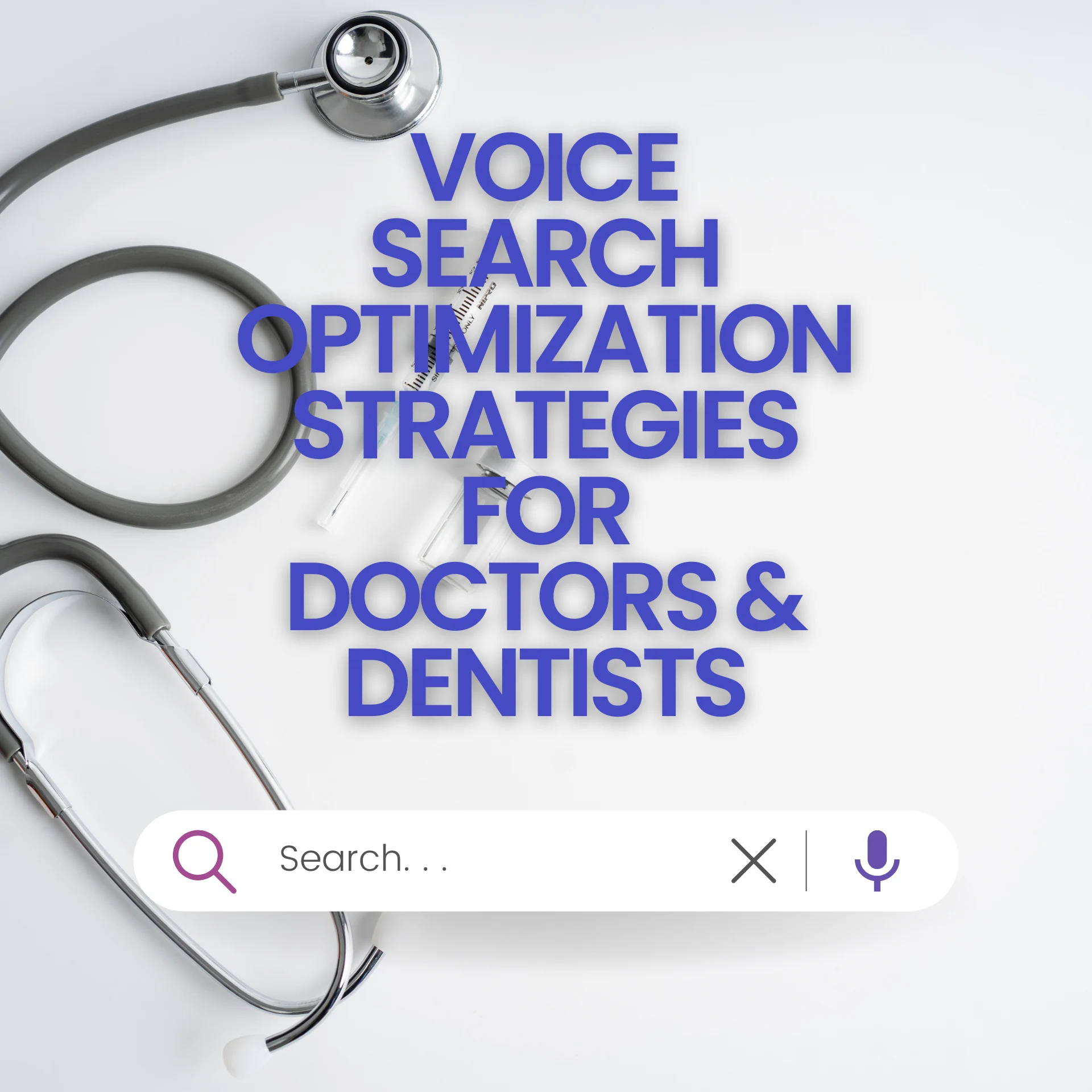 Voice Search Optimization Strategies for Doctors & Dentists