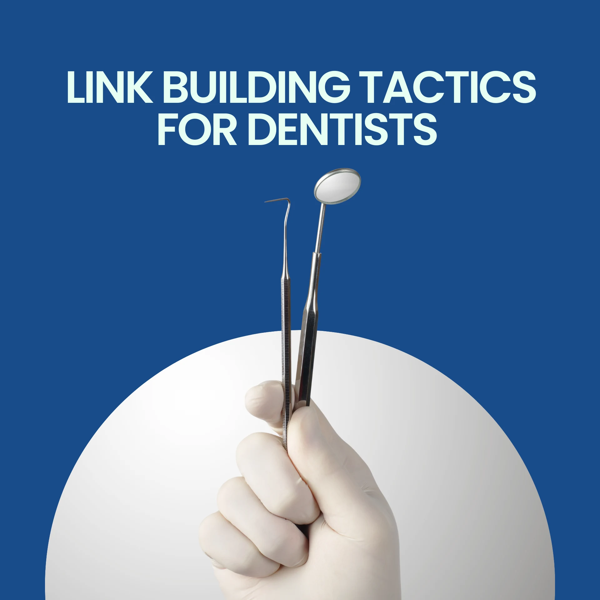 Effective Link-Building Tactics for Dentists