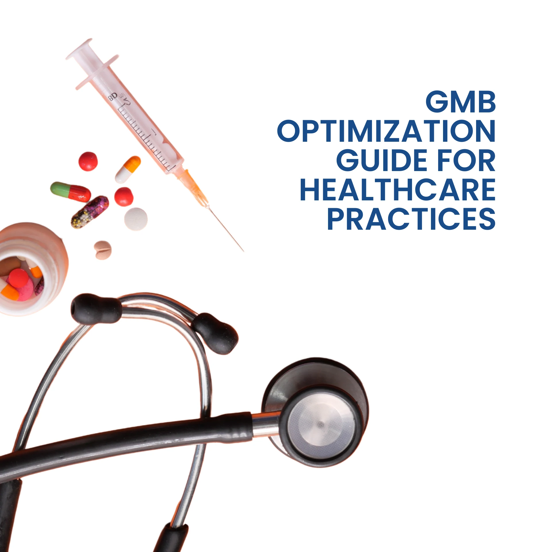 Understanding GMB Optimization for Healthcare Practices