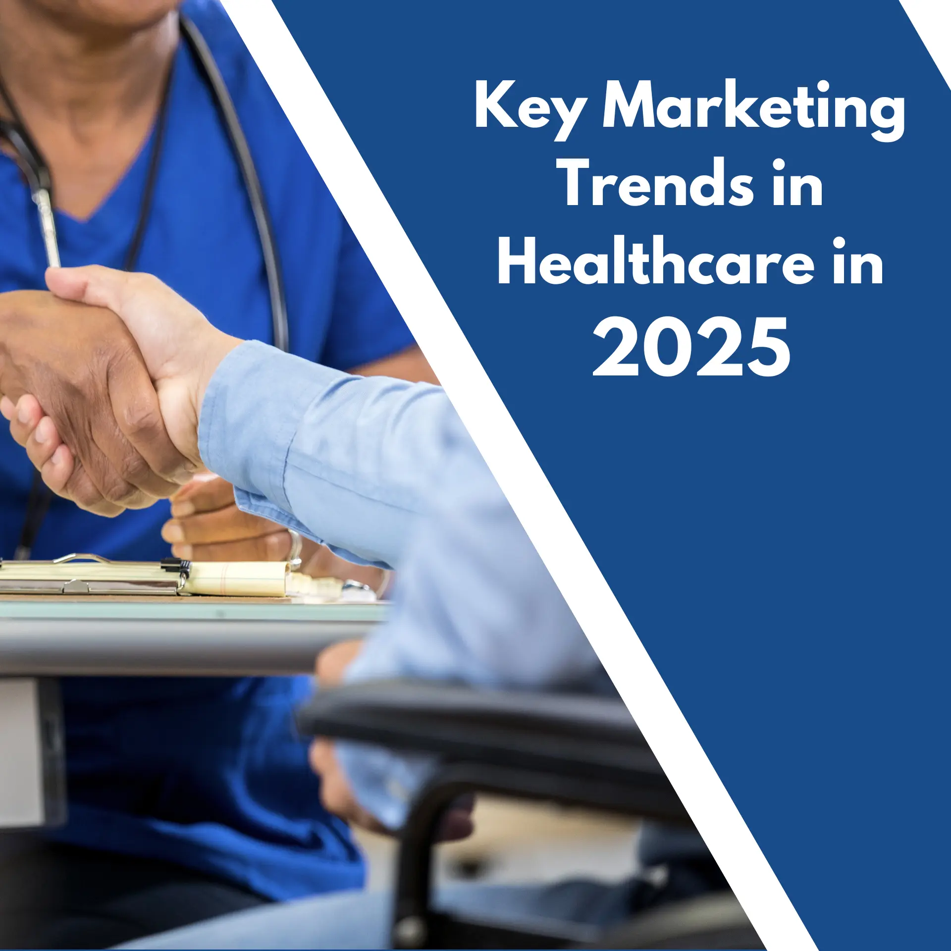 Key Marketing Trends in Healthcare in 2025