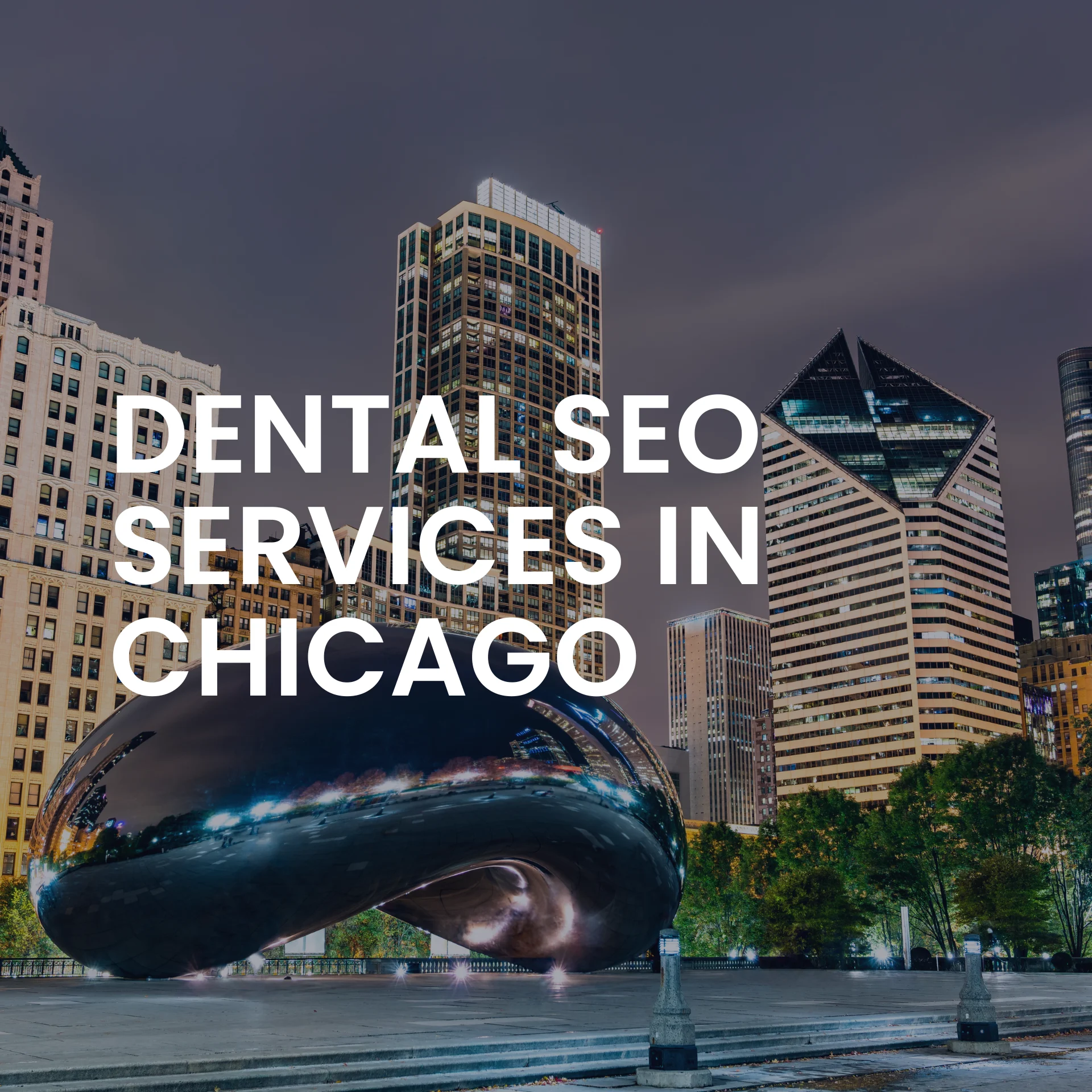 Dental SEO Marketing in Chicago