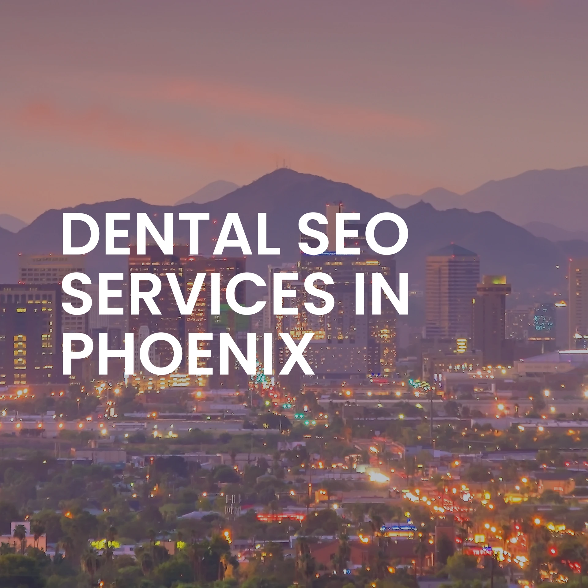 SEO for dentists in Phoenix