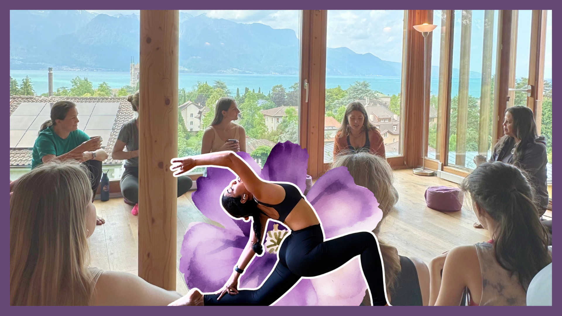 Group of women sitting in a circle indoors near large windows with a view of mountains and lake, with a graphic of a woman in a yoga pose overlaid on a purple flower.