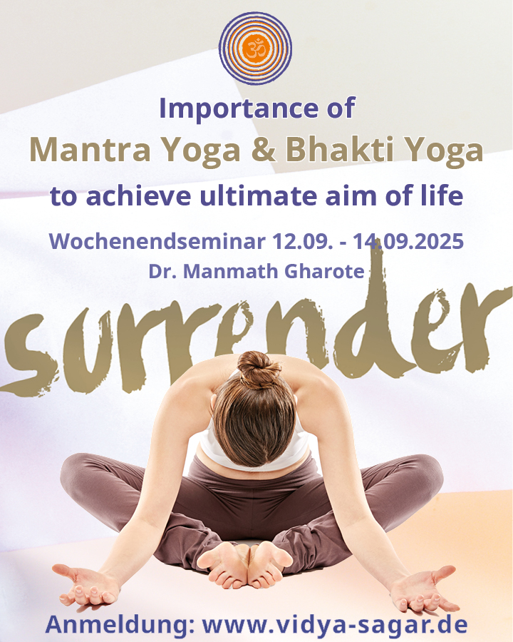 12.09 - 14.09.2025 Importance of Mantra Yoga and Bhakti Yoga to achieve ultimate aim of life - Die Bedeutung von Mantra Yoga und Bhakti Yoga zur Erreichung des höchsten Ziels des Lebens