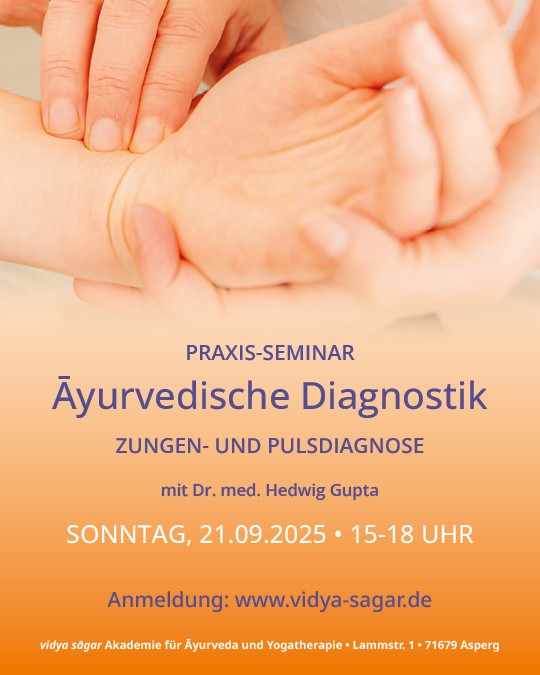 21.09.2025 Theorie und Praxis der āyurvedischen Diagnostik - Zungen- und Pulsdiagnose verstehen und anwenden