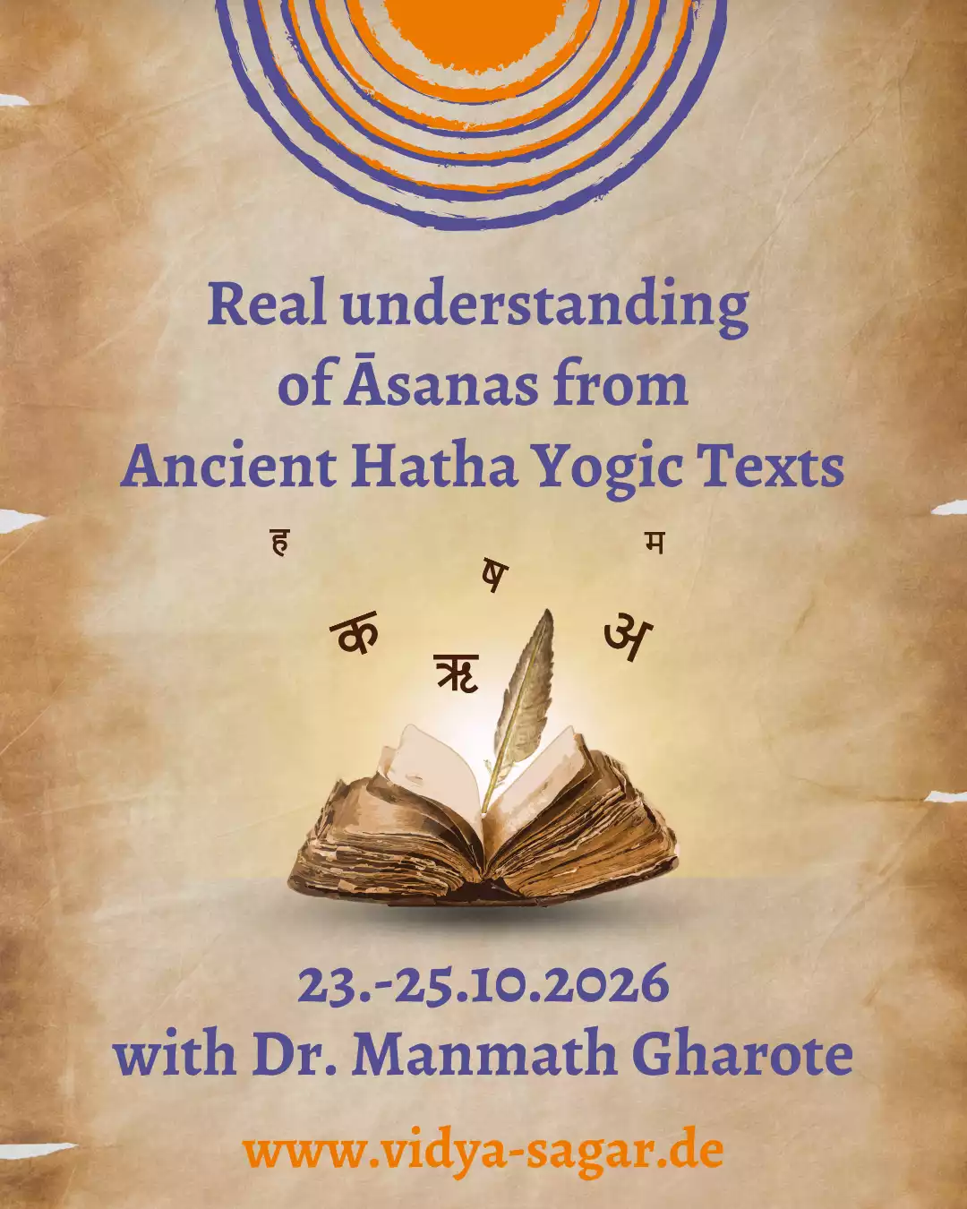 23.10 - 25.10.2025 Real understanding of Āsanas from Ancient Hatha Yogic Texts - Das wahre Verständnis von Āsana in den alten Hatha-Yoga-Schriften