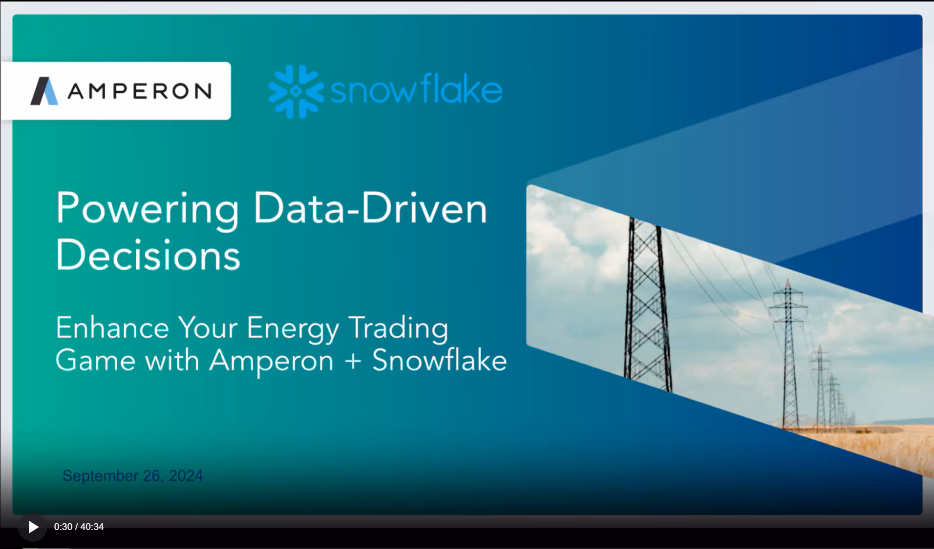 Video thumbnail from webinar titled "Powering Data-Driven Decisions: Enhance Your Energy Trading Game with Amperon + Snowflake" featuring Amperon and Snowflake logos, dated September 26, 2024, with transmission tower image and video progress indicator show