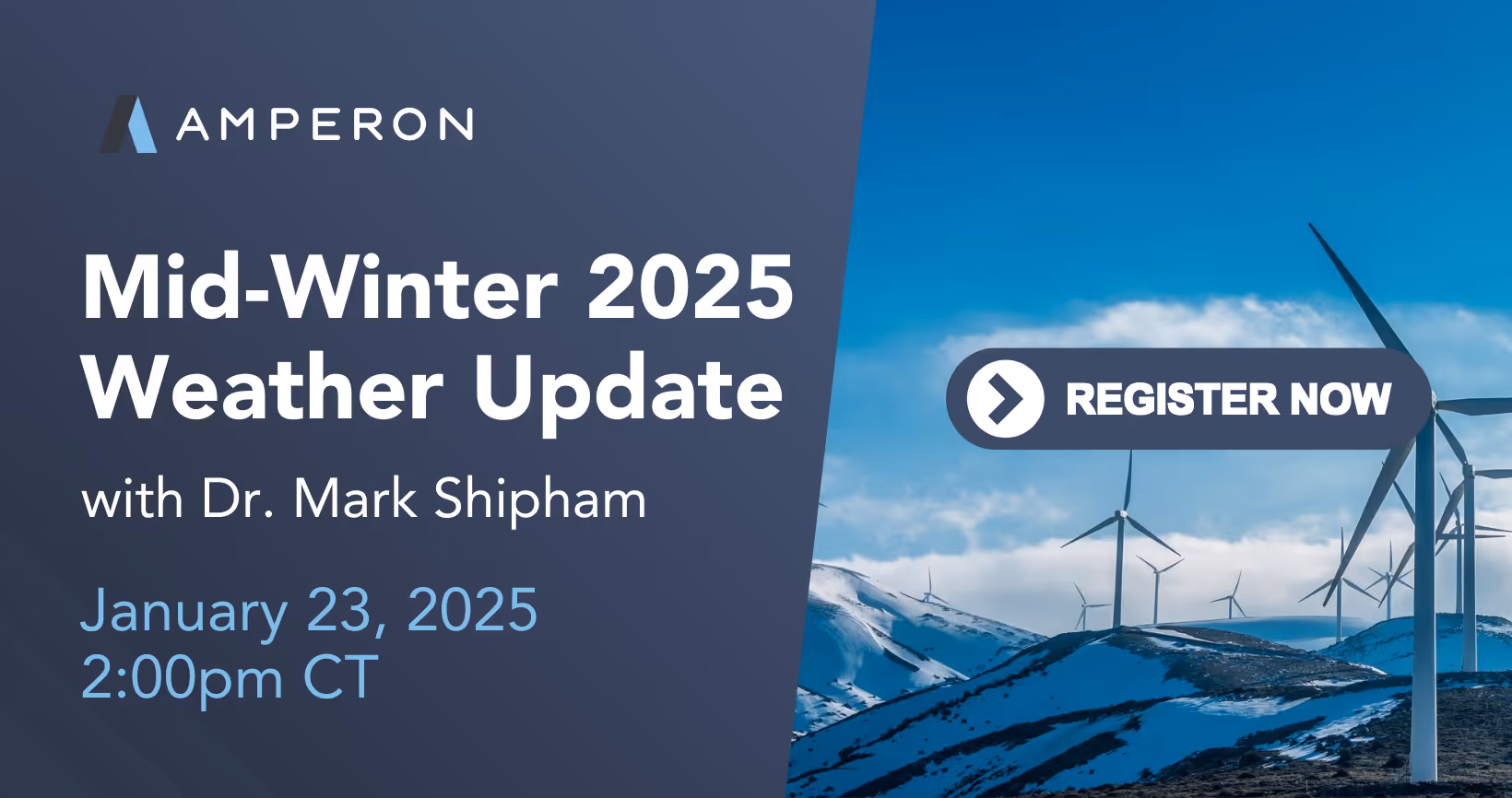 Promotional banner for Amperon webinar "Mid-Winter 2025 Weather Update with Dr. Mark Shipham" scheduled for January 23, 2025 at 2:00pm CT, featuring snowy wind farm landscape