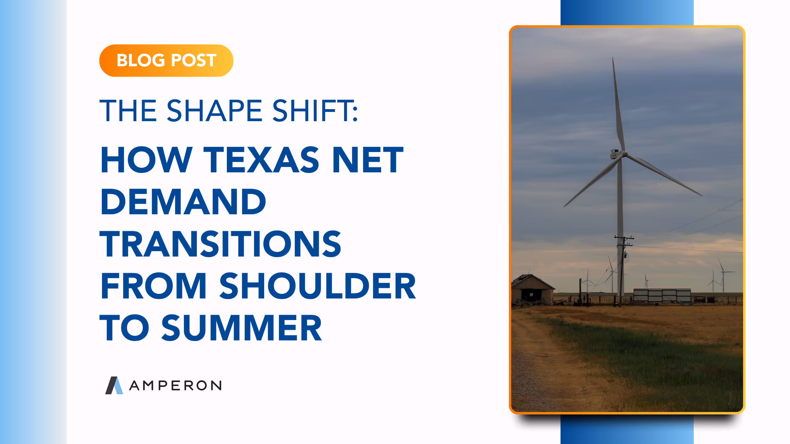 Amperon blog post graphic titled "The Shape Shift: How Texas Net Demand Transitions from Shoulder to Summer" with wind turbine image