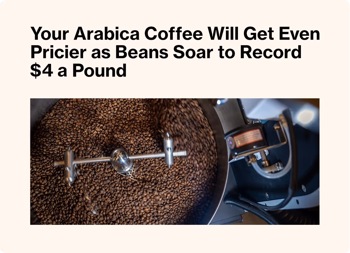 Your Aribica coffee will get even pricier as beans soar to record $4 a pound