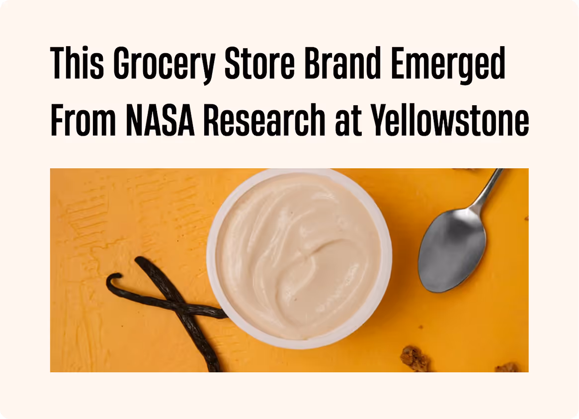 This grocery store brand emerged from NASA research at Yellowstone