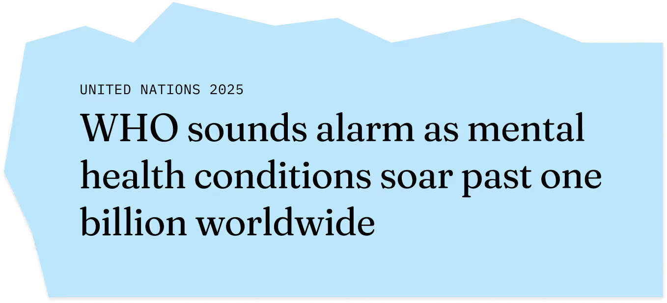 WHO sounds alarm as mental health conditions soar past one billion worldwide