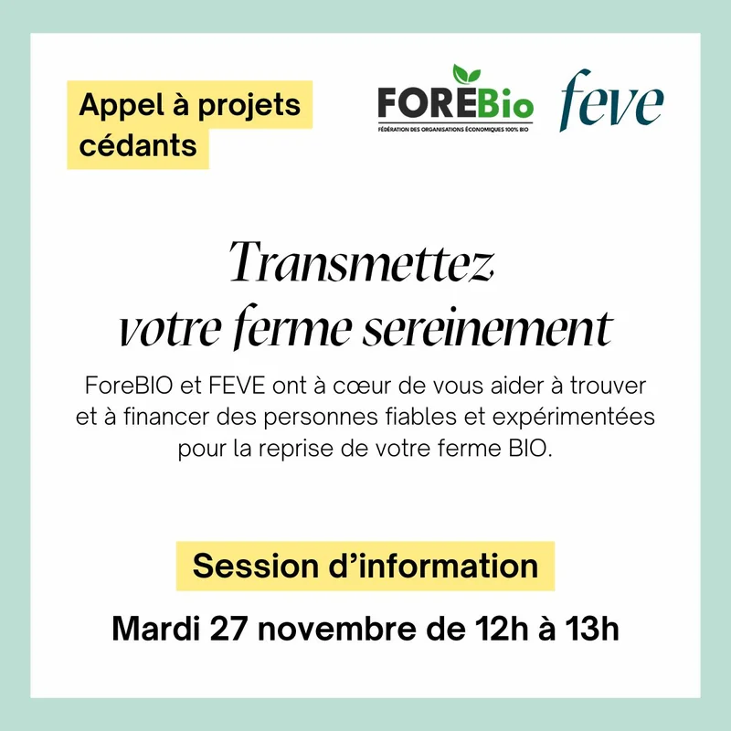  Appel aux cédants FOREBio x FEVE : Session d'information