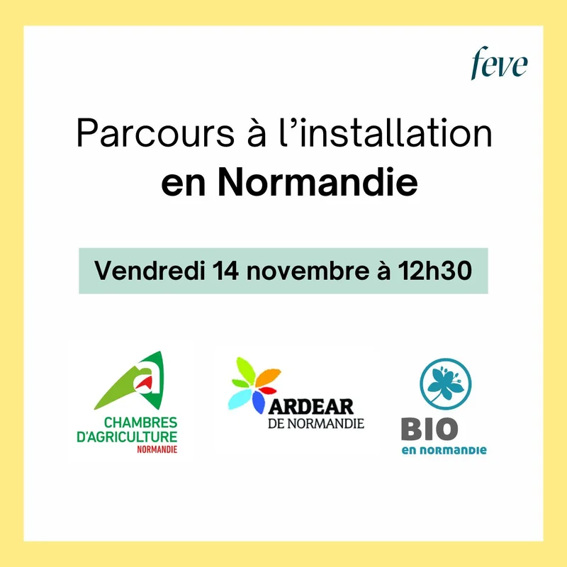Webinaire FEVE - Parcours à l’installation en Normandie