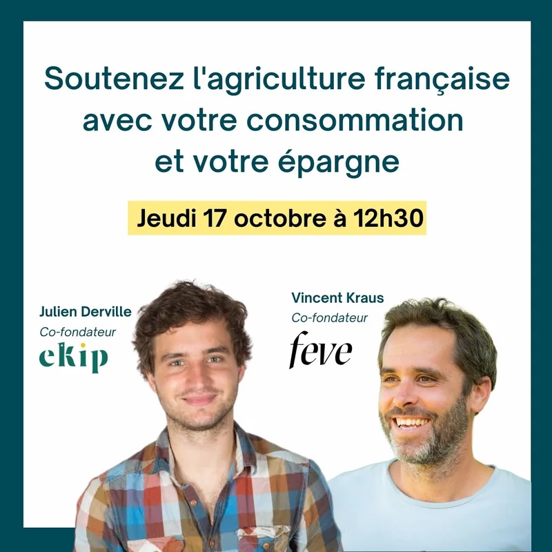 Soutenez l'agriculture française avec votre consommation et votre épargne