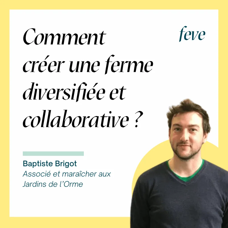 Comment créer une ferme diversifiée et collaborative ? Les Jardins de l'Osme