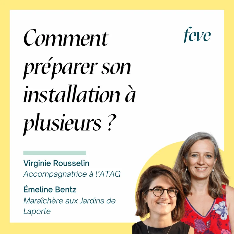 Comment préparer son installation à plusieurs ? L'expertise de l'ATAG et le témoignage d'Émeline