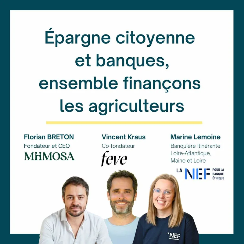 Épargne citoyenne et banques, ensemble finançons les agriculteurs