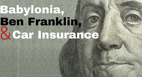 How Babylonia and Ben Franklin Led to Car Insurance