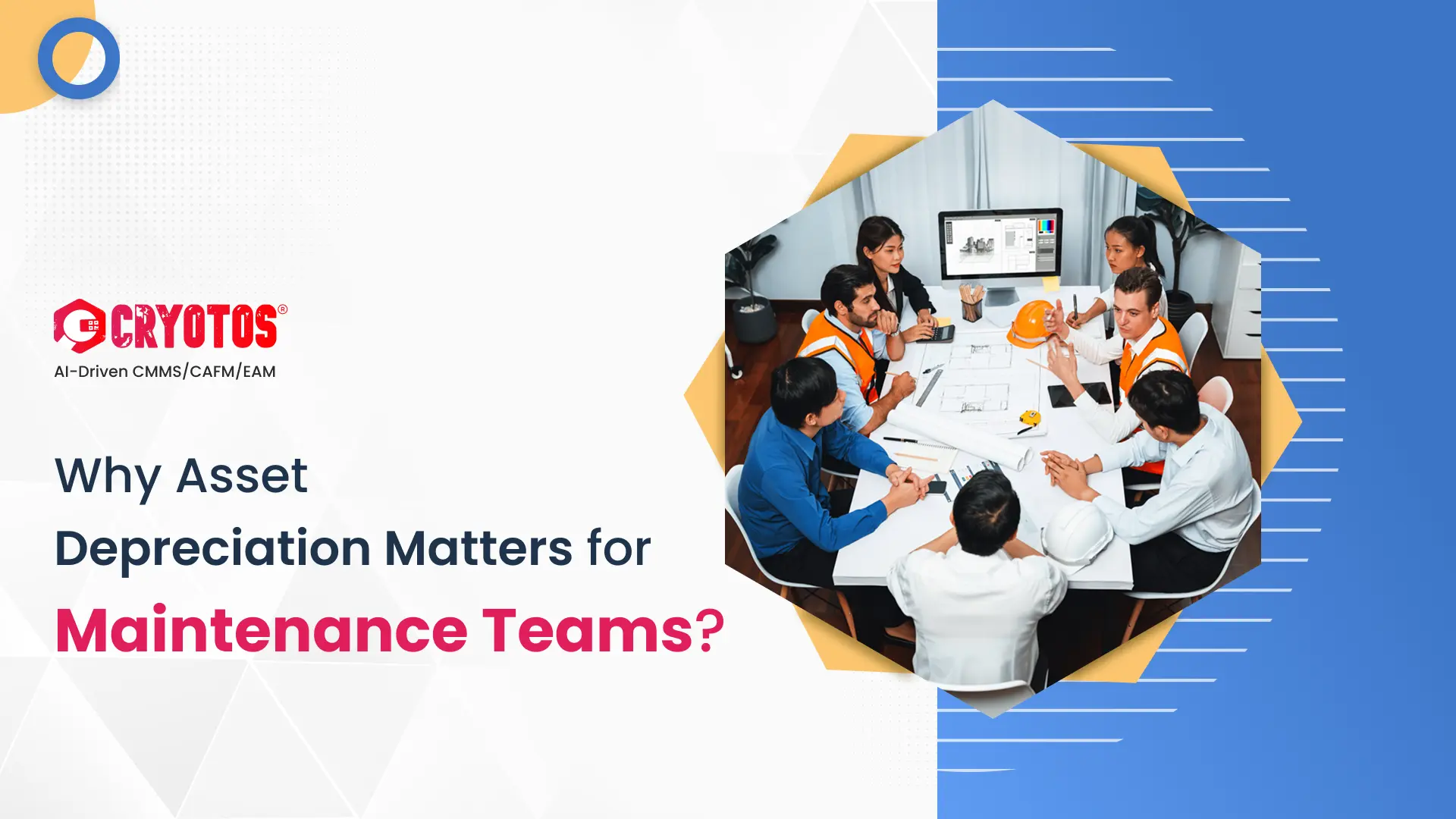 Why Asset Depreciation Matters for Maintenance Teams?
