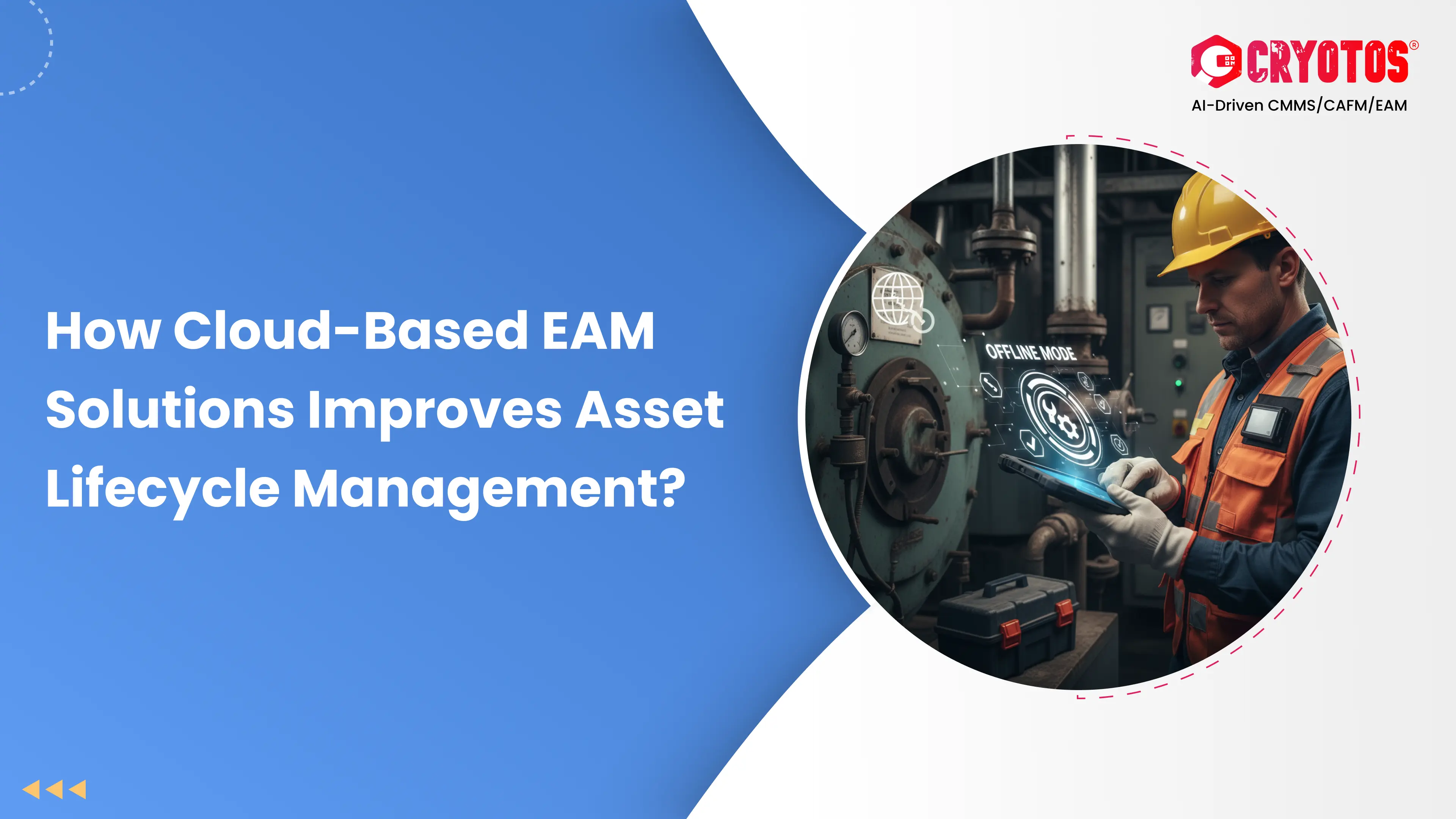 How Cloud-Based EAM Solutions Improves Asset Lifecycle Management?