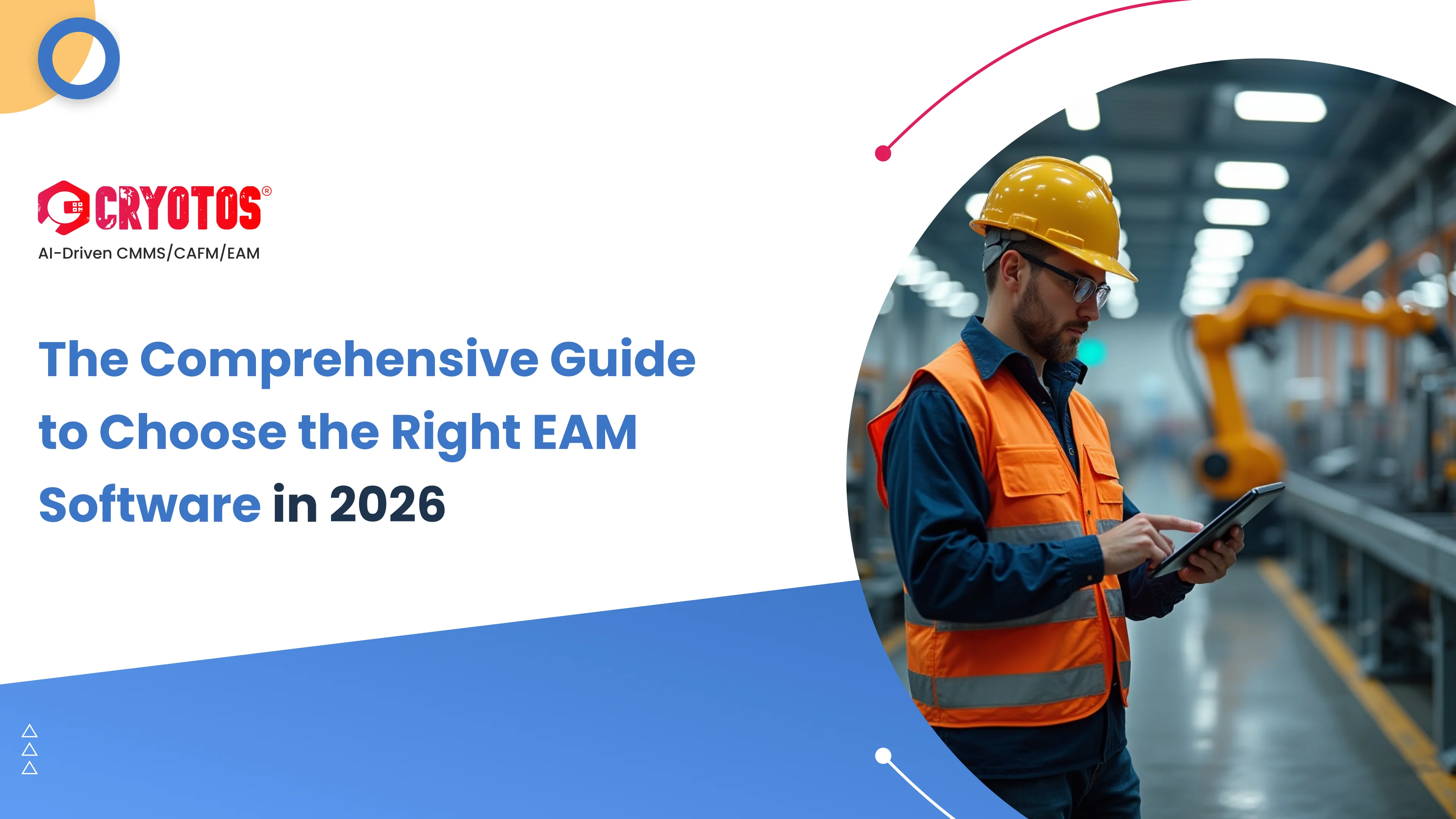 The Comprehensive Guide to Choose the Right EAM Software in 2026