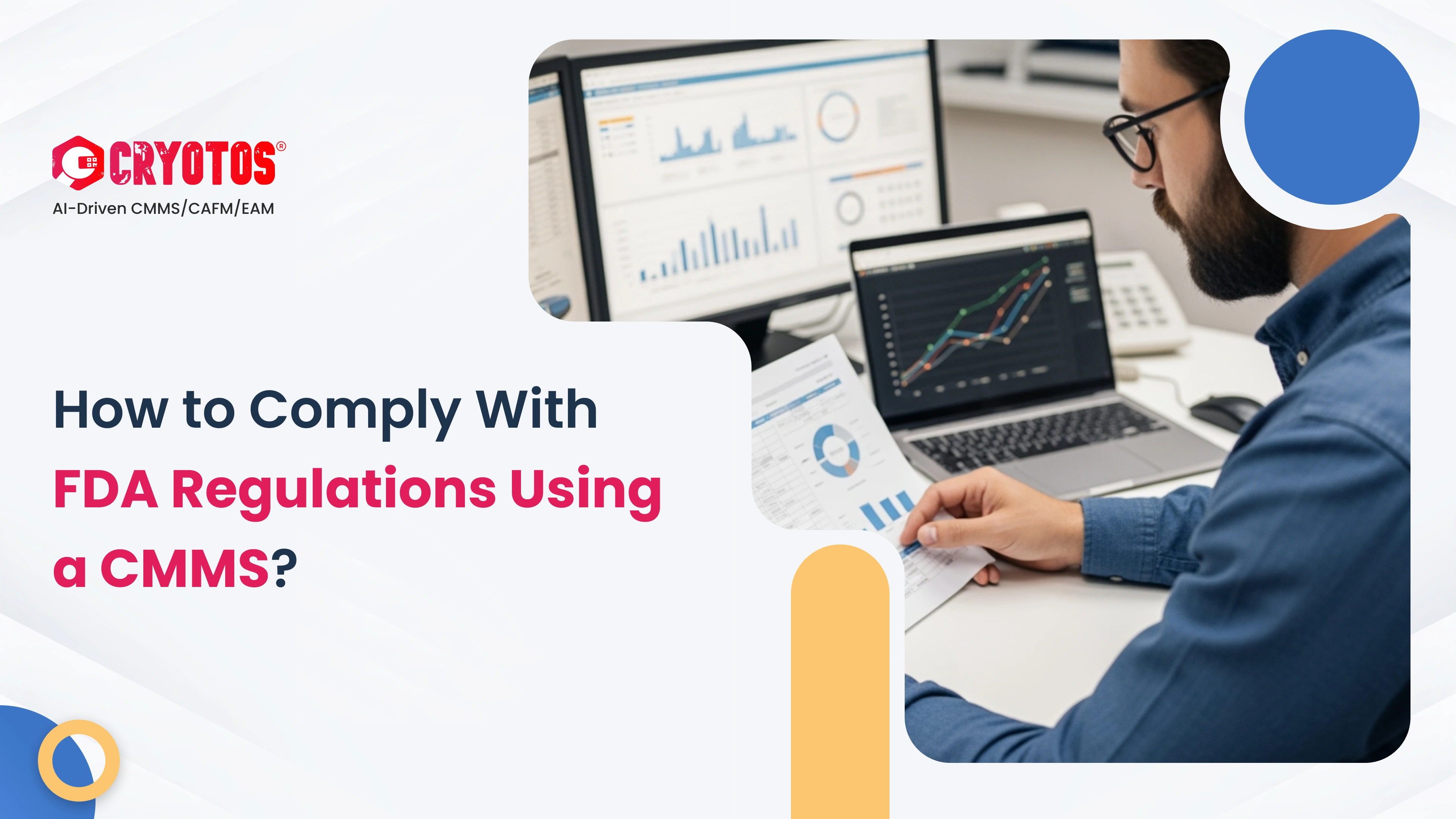 How to Comply With FDA Regulations Using a CMMS?