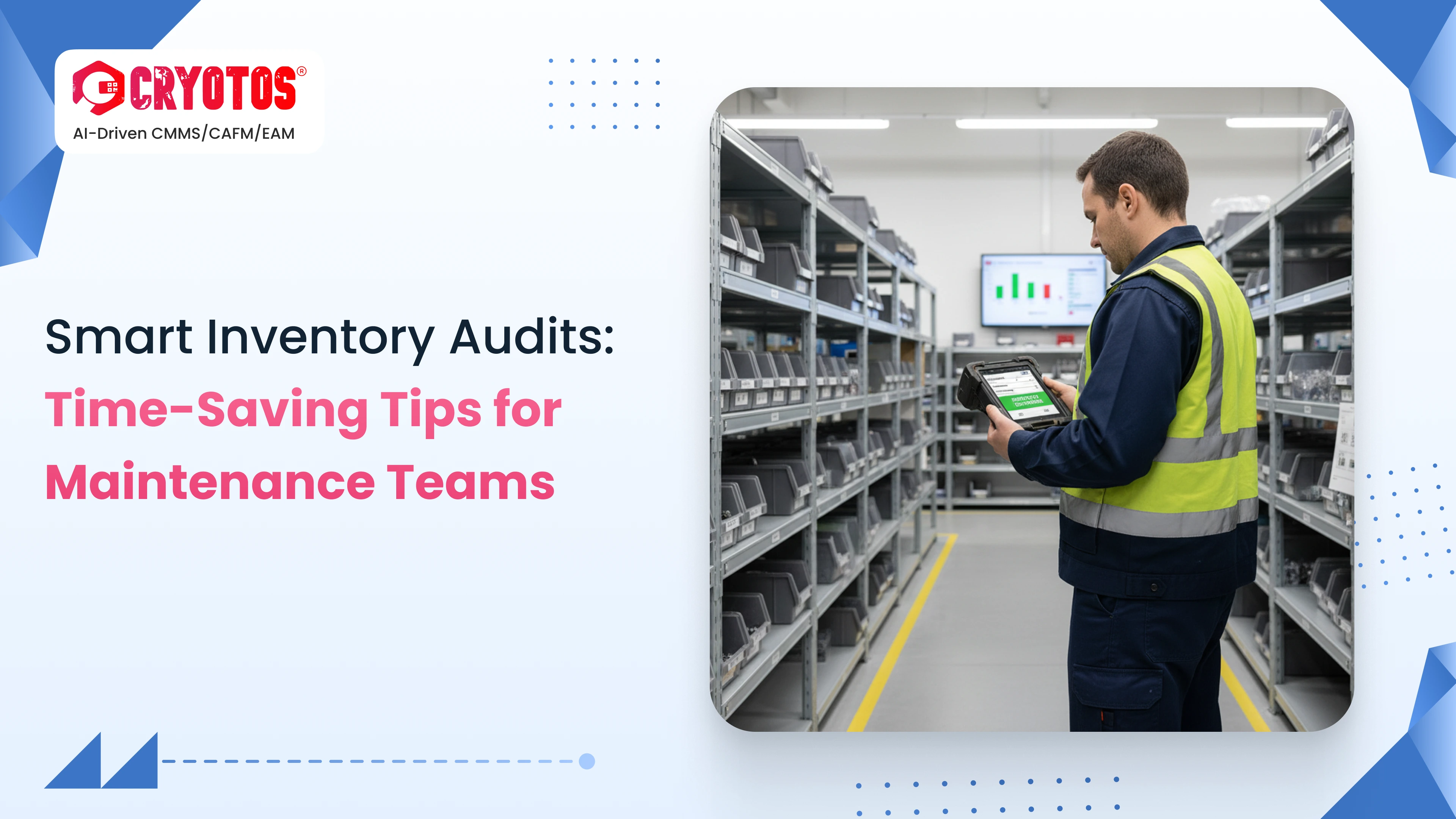 Smart Inventory Audits: Tips for Maintenance Teams