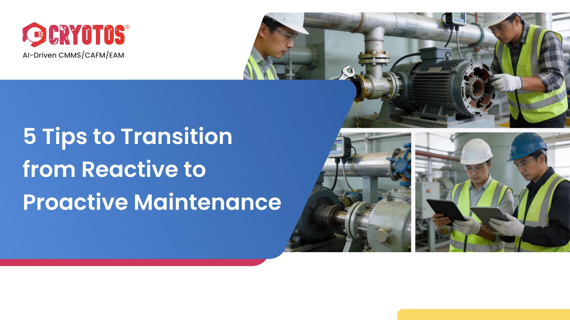 5 Tips to Transition from Reactive to Proactive Maintenance