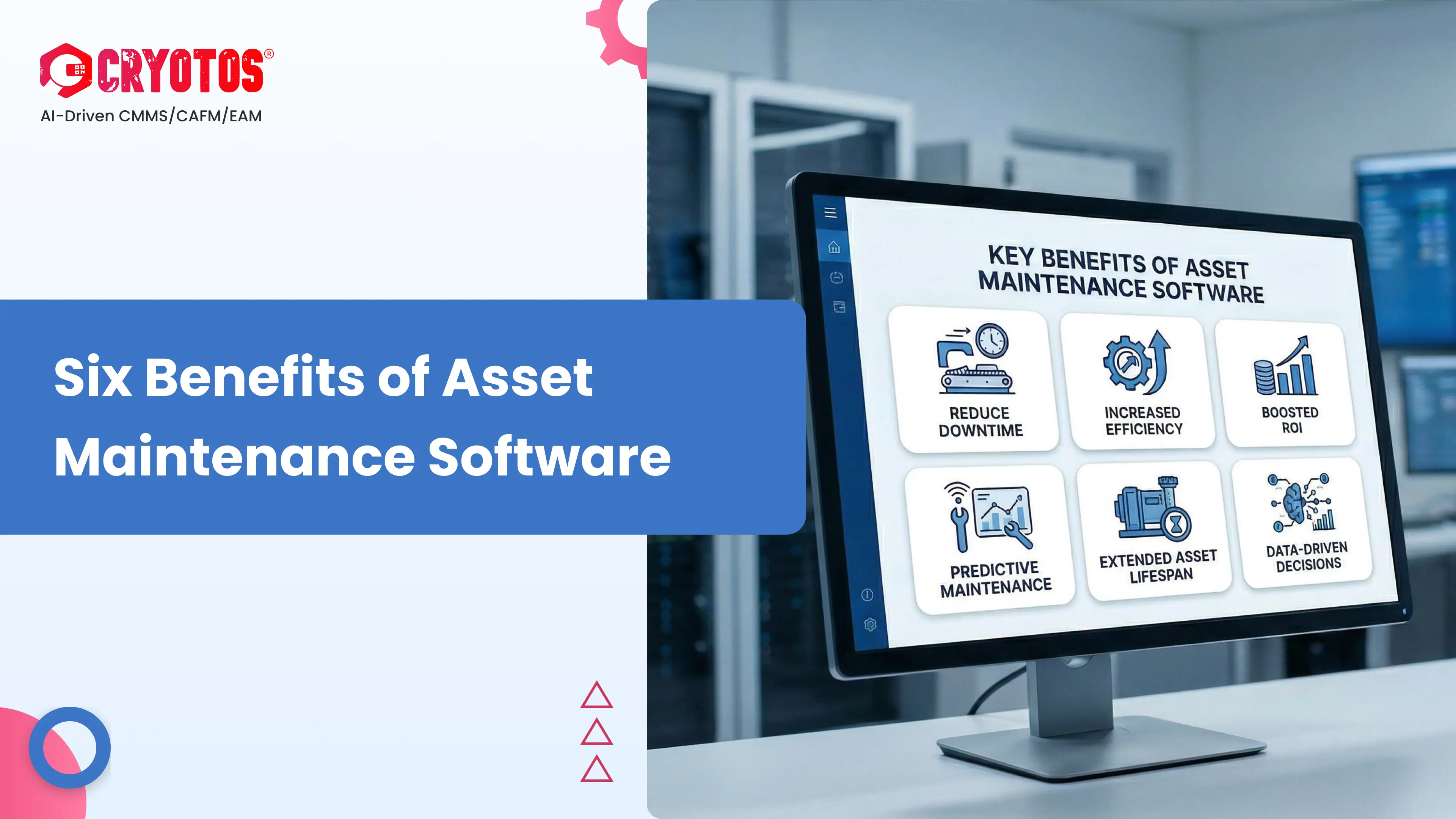 Six Benefits of Asset Maintenance Software