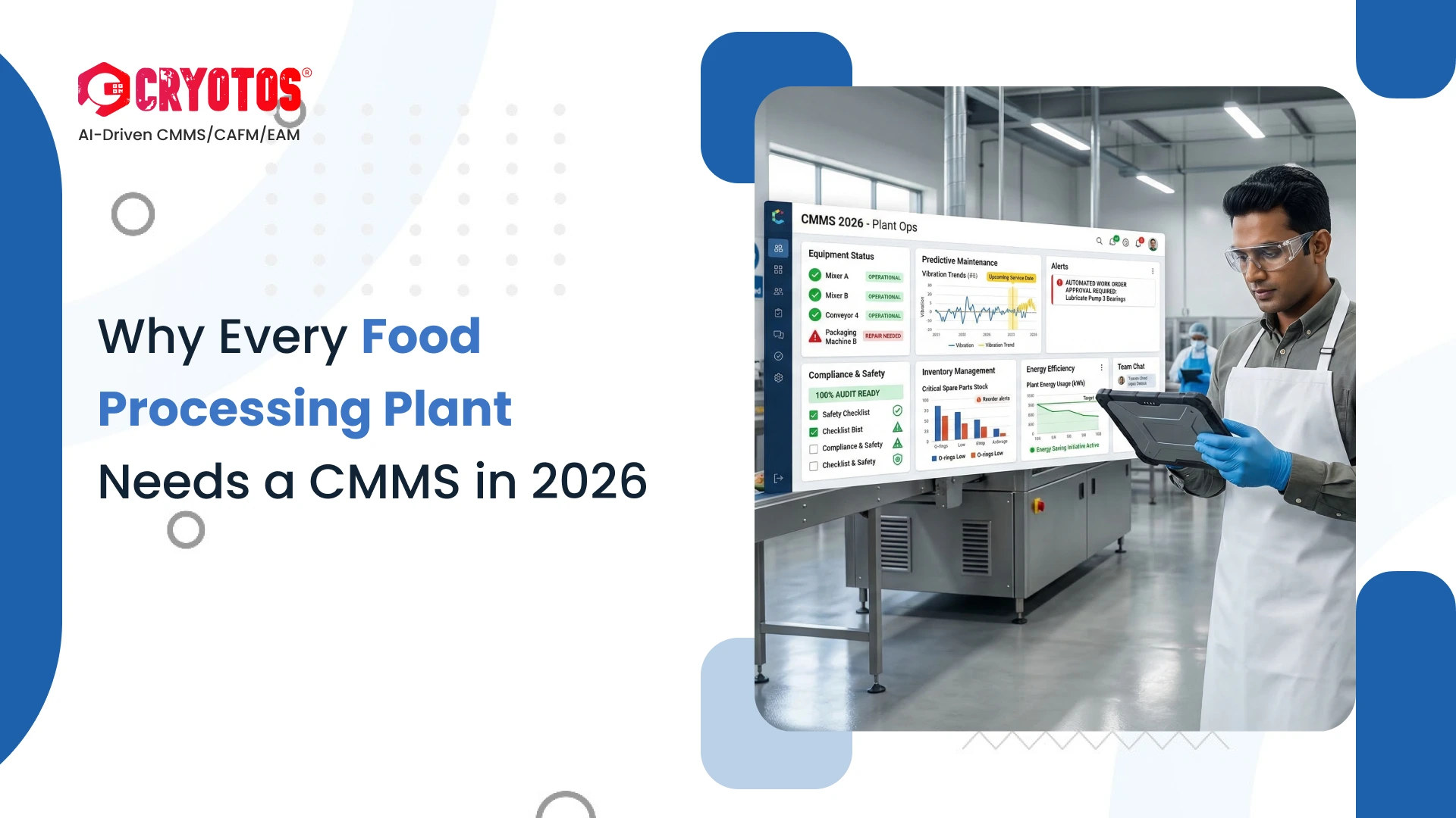 Why Every Food Processing Plant Needs a CMMS in 2026