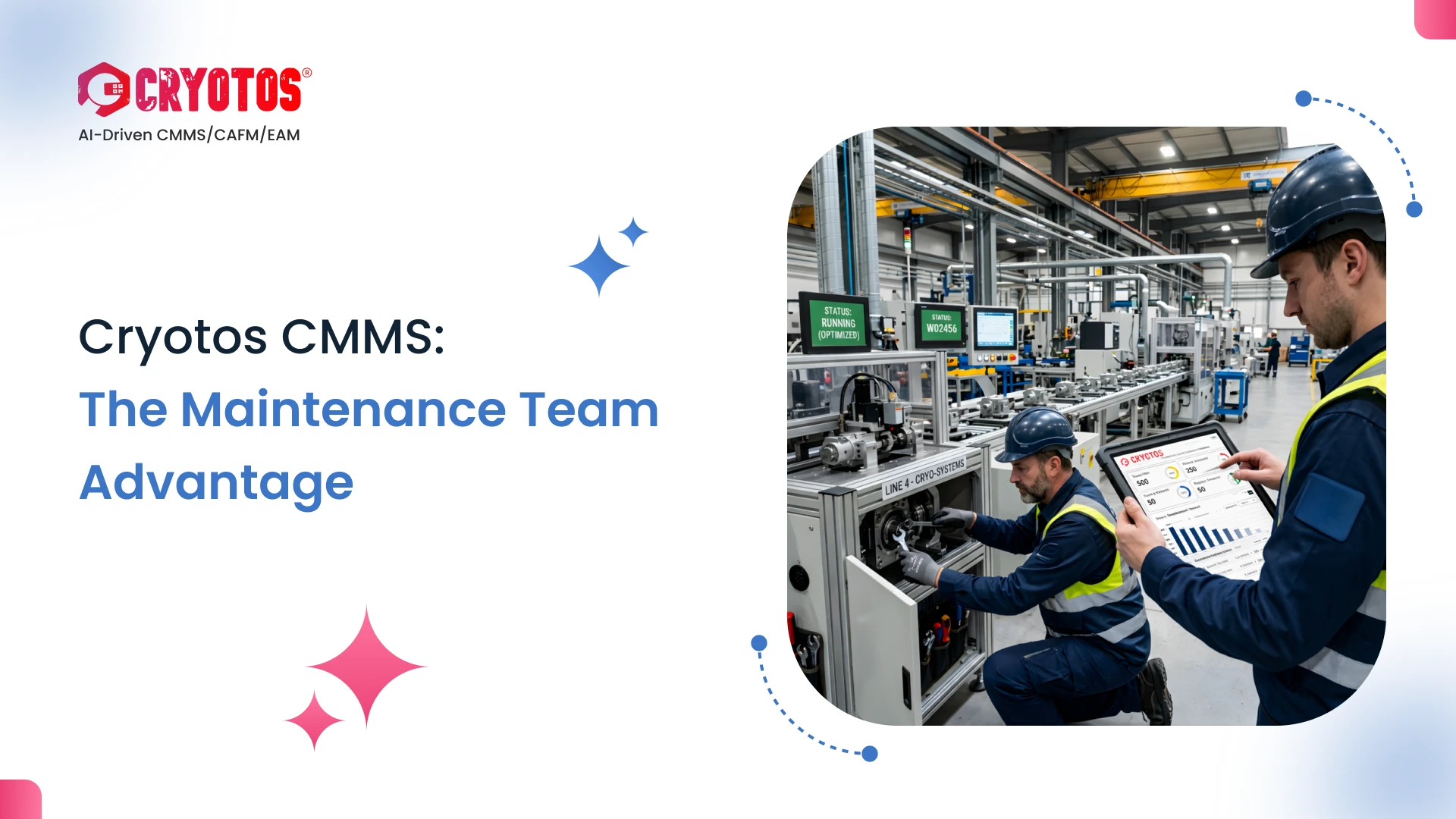 Cryotos CMMS: The Maintenance Team Advantage