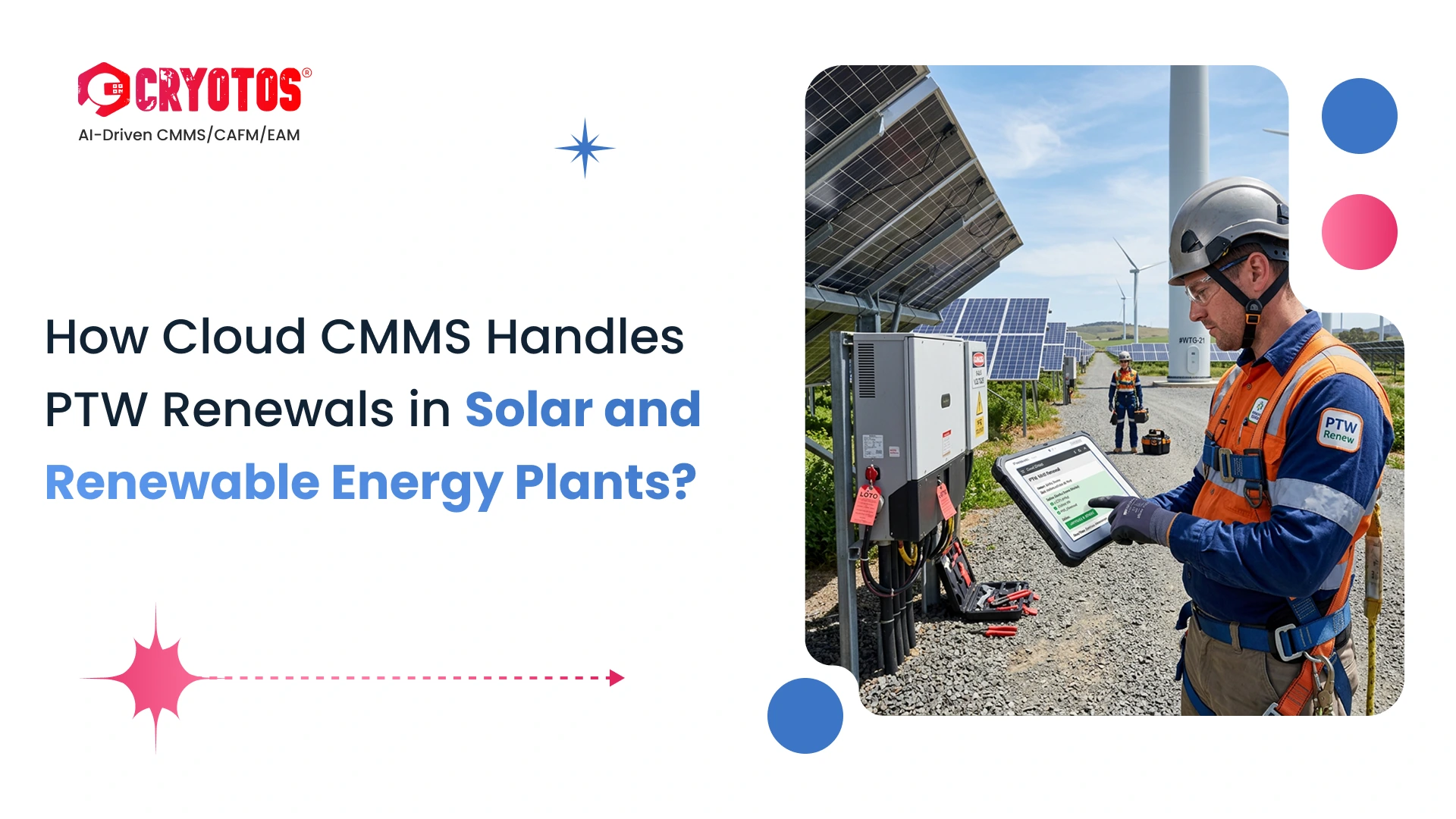 How Cloud CMMS Handles PTW Renewals in Solar and Renewable Energy Plants?