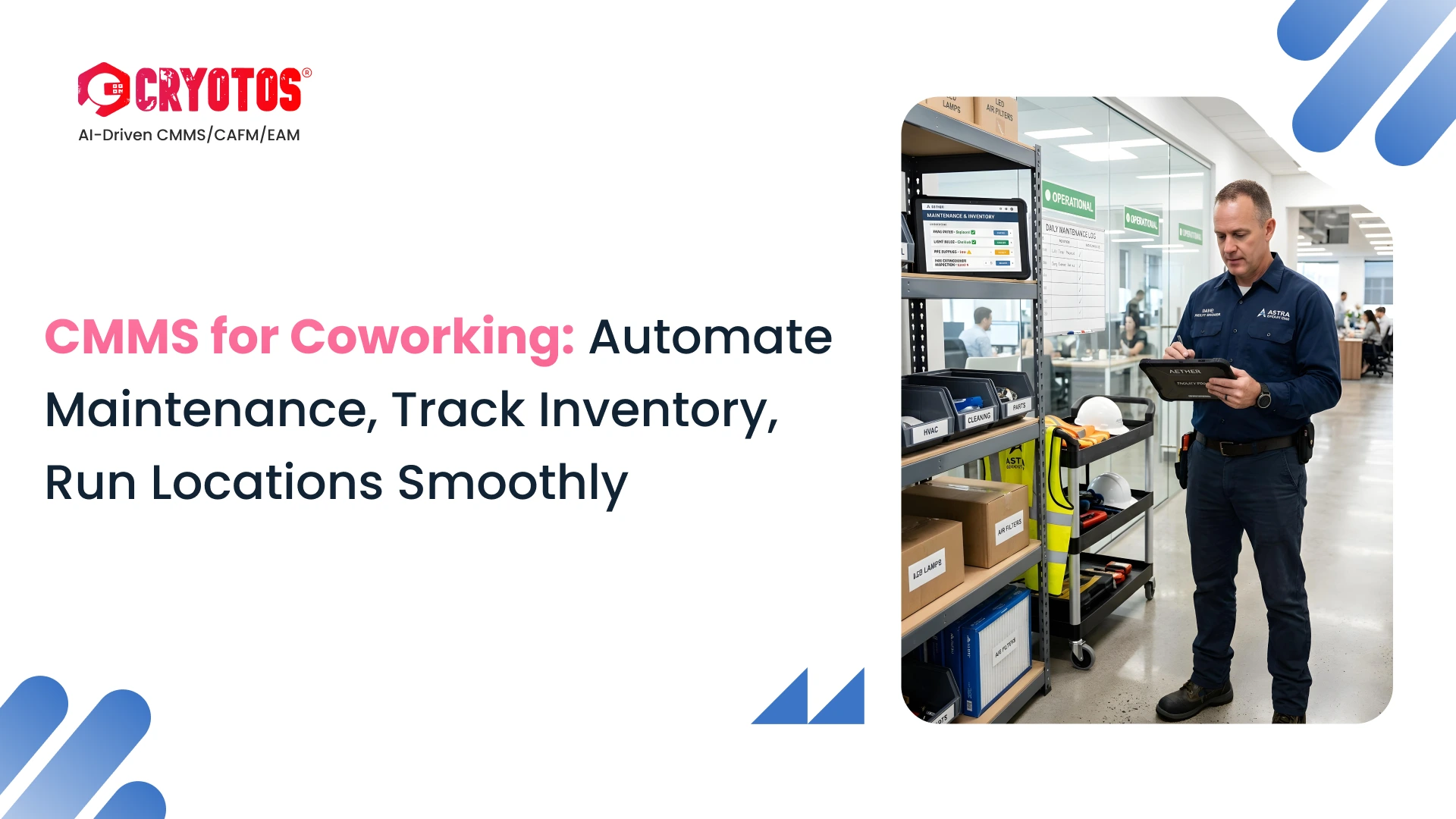 CMMS for Coworking Spaces: Automate Maintenance, Track Inventory, and Run Every Location Smoothly