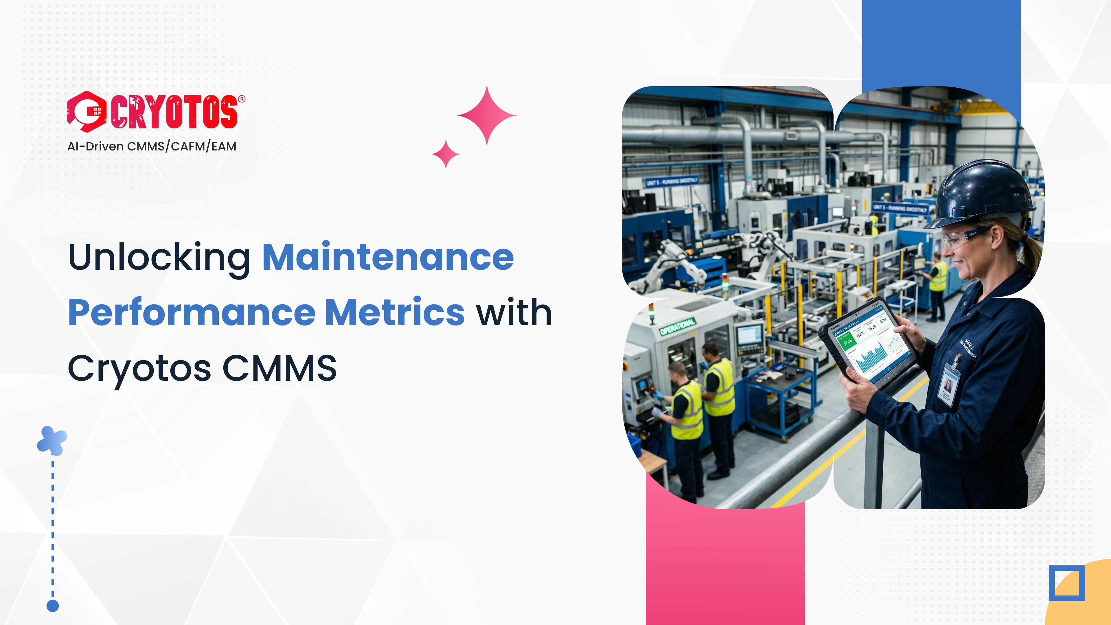 Unlocking Maintenance Performance Metrics with Cryotos CMMS