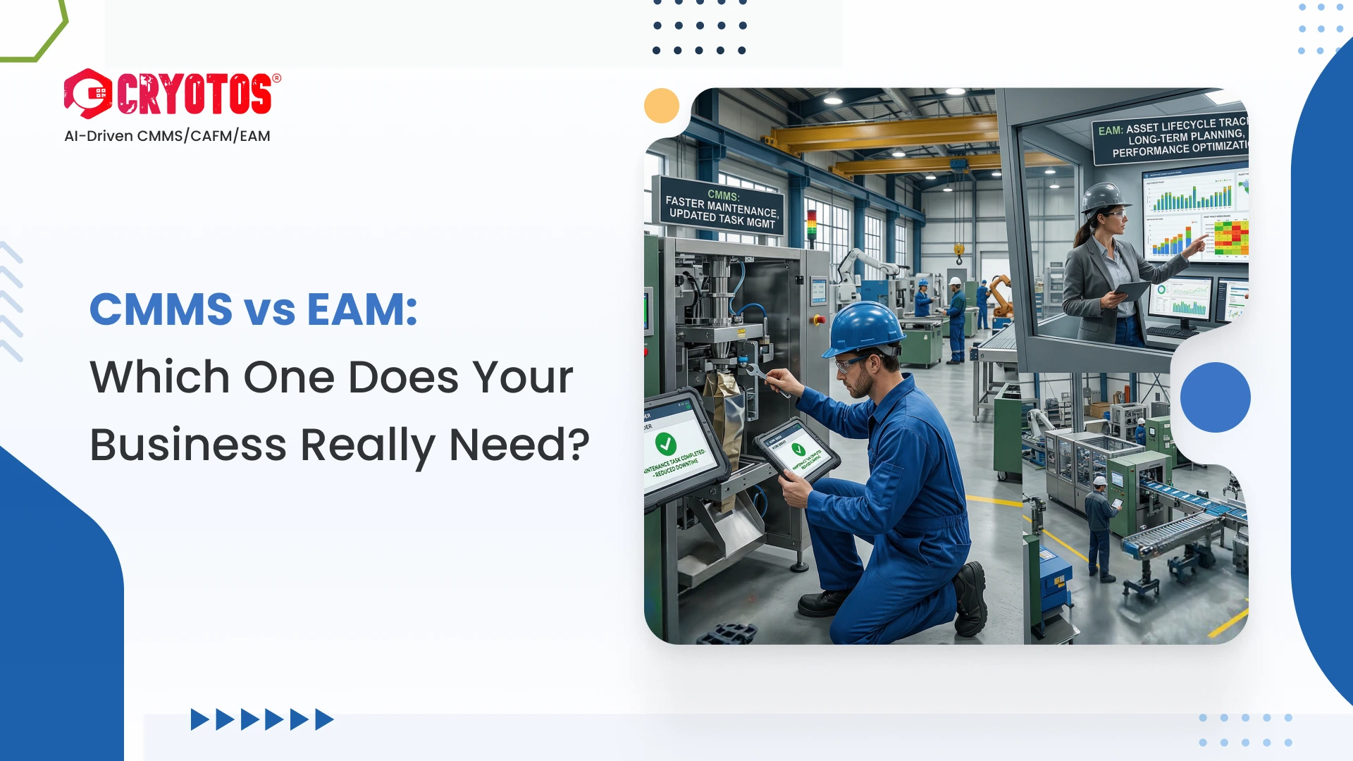 CMMS vs EAM: Which One Does Your Business Really Need?