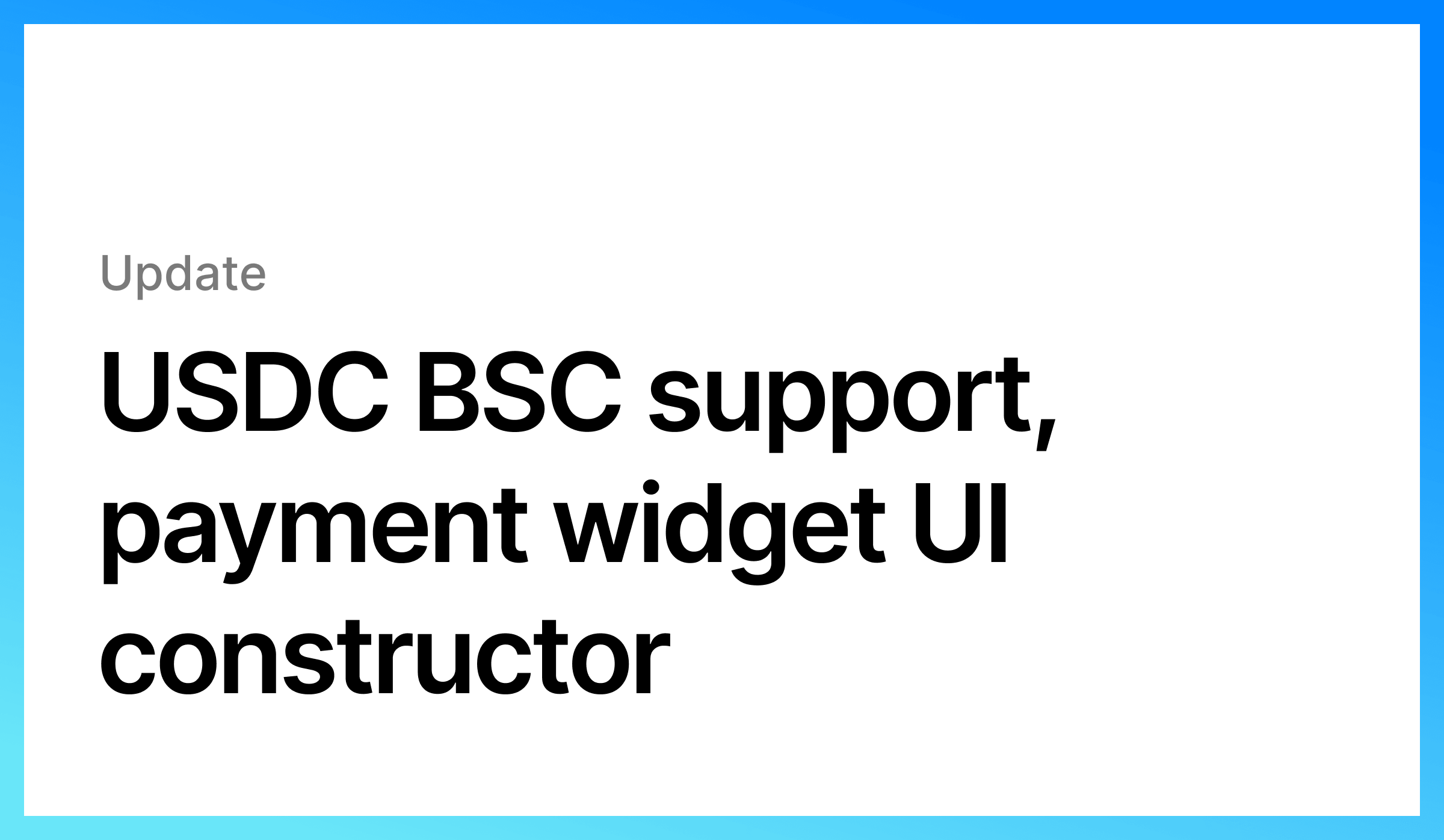 USDC BSC support, payment widget UI constructor text