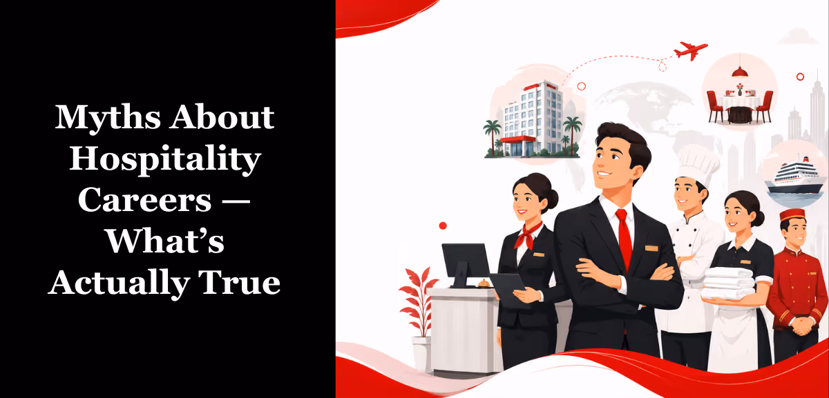 Myths About Hospitality Careers — What’s Actually True