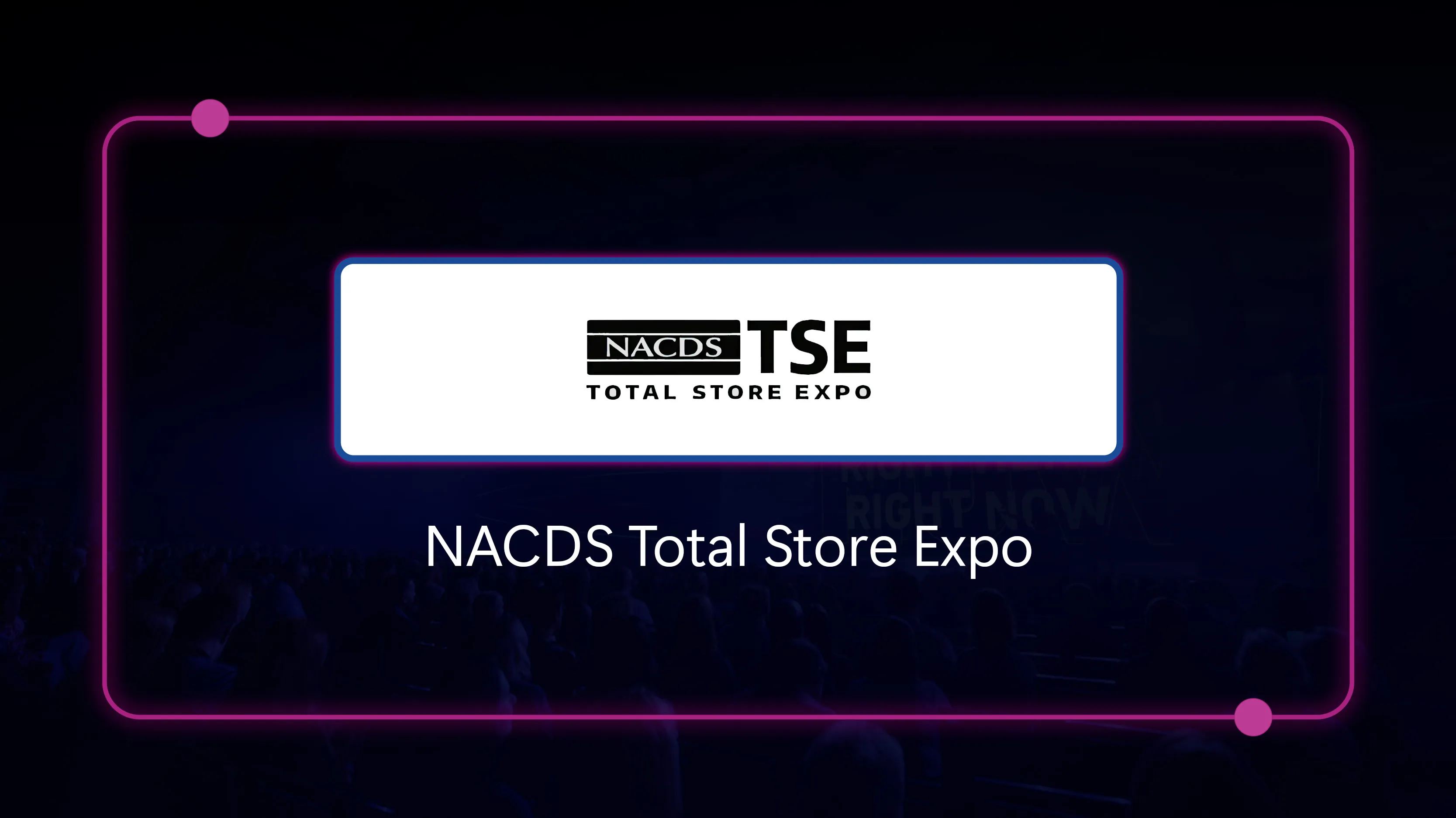 NACDS Total Store Expo - August 23-25, 2025