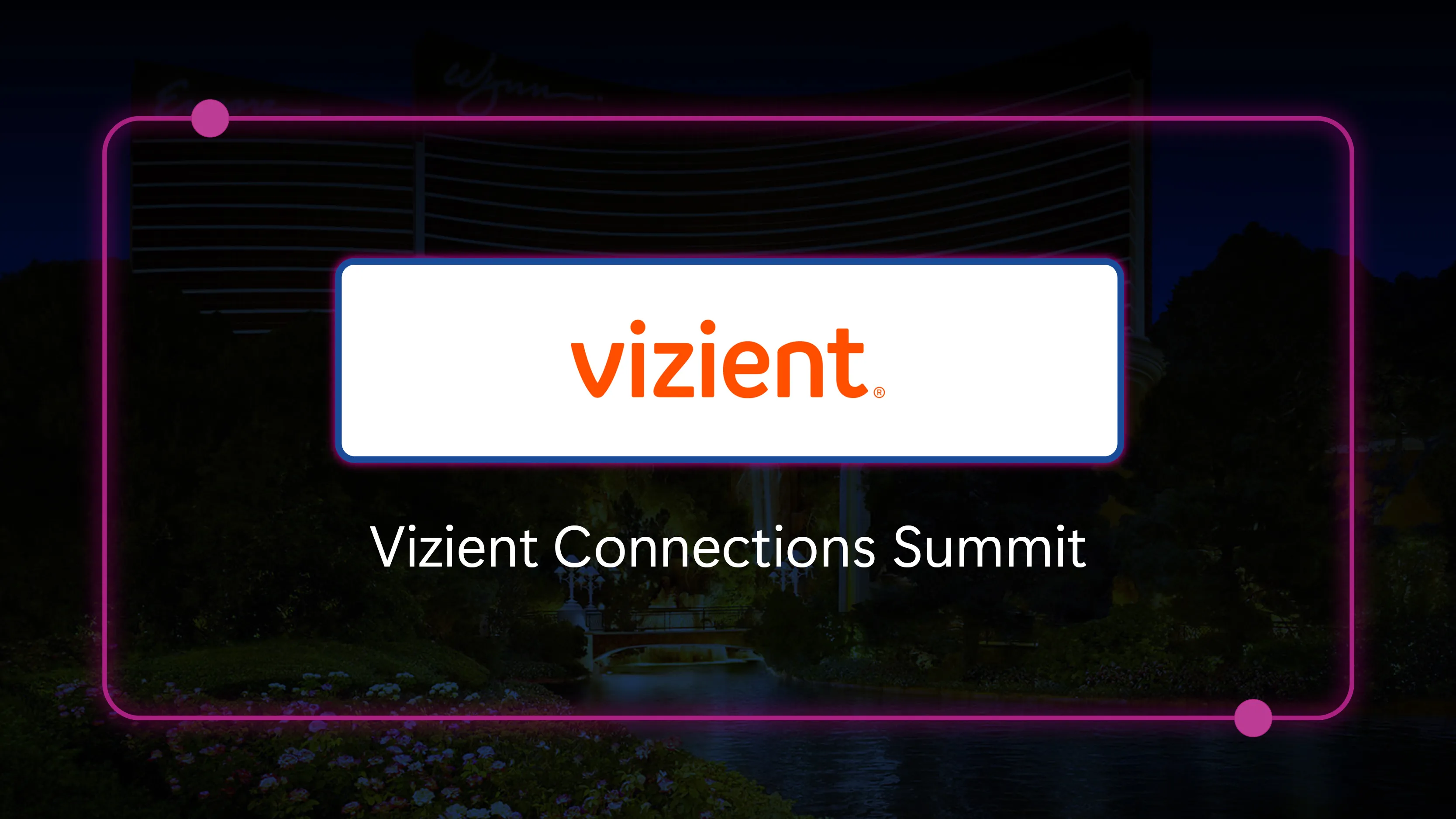 Vizient Connections Summit - September 15-19, 2025