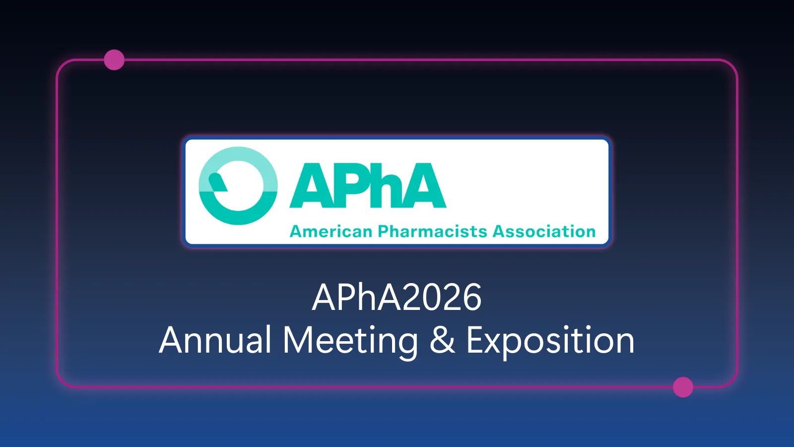 APhA2026 Annual Meeting & Exposition - March 27-30, 2026