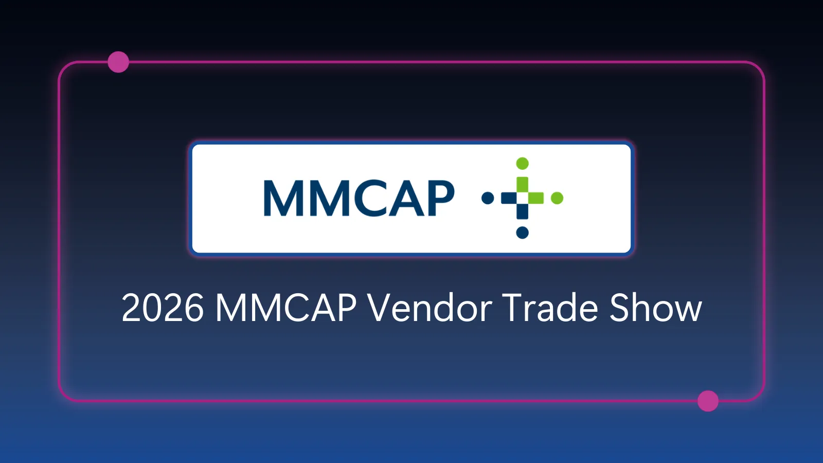 MMCAP Vendor Trade Show - March 25, 2026 