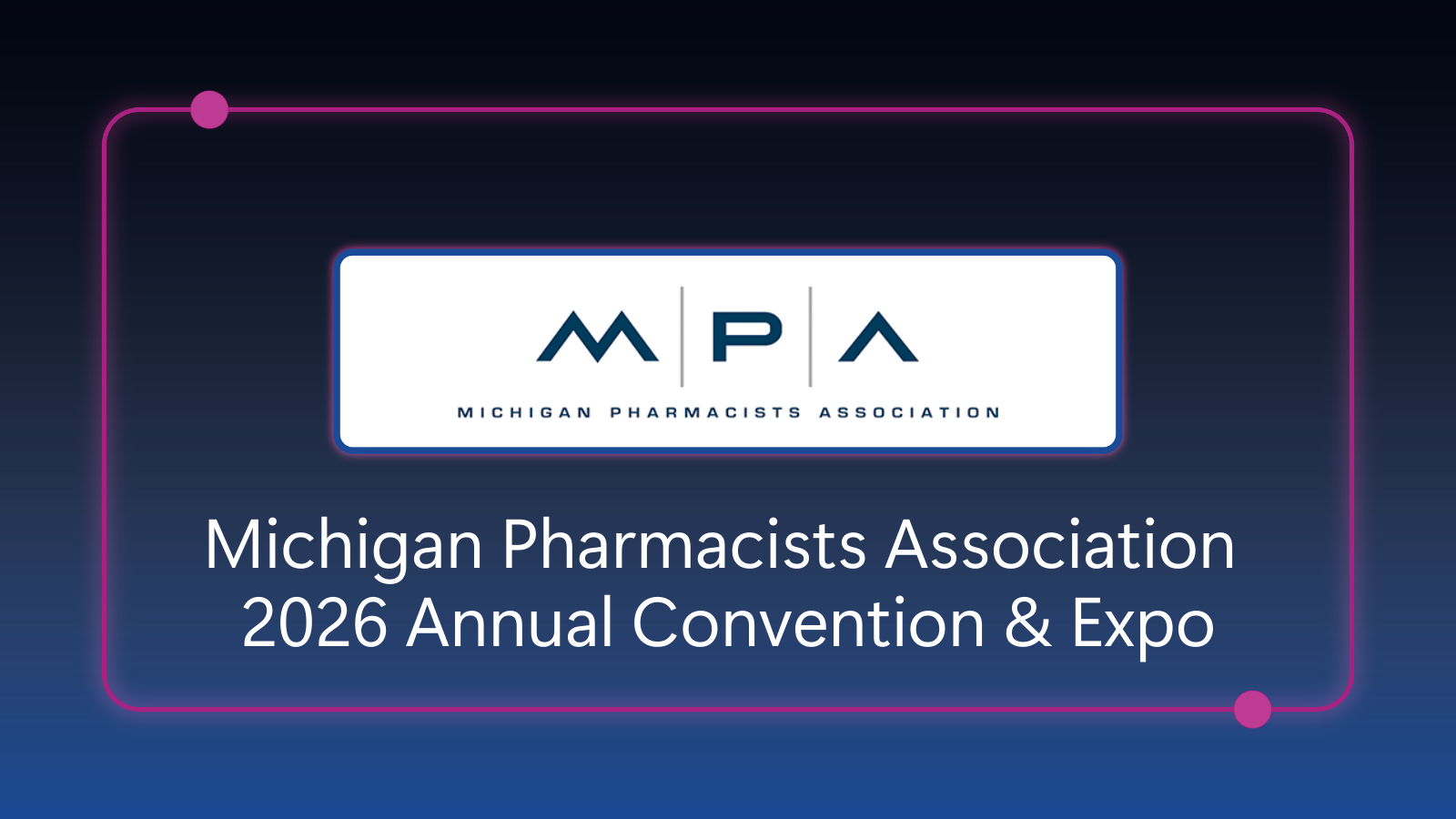 Michigan Pharmacists Association Annual Convention & Expo - April 17-19, 2026