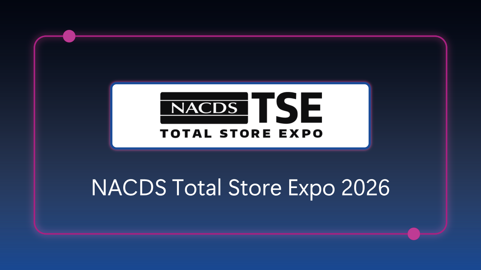 NACDS Total Store Expo - August 15-17, 2026
