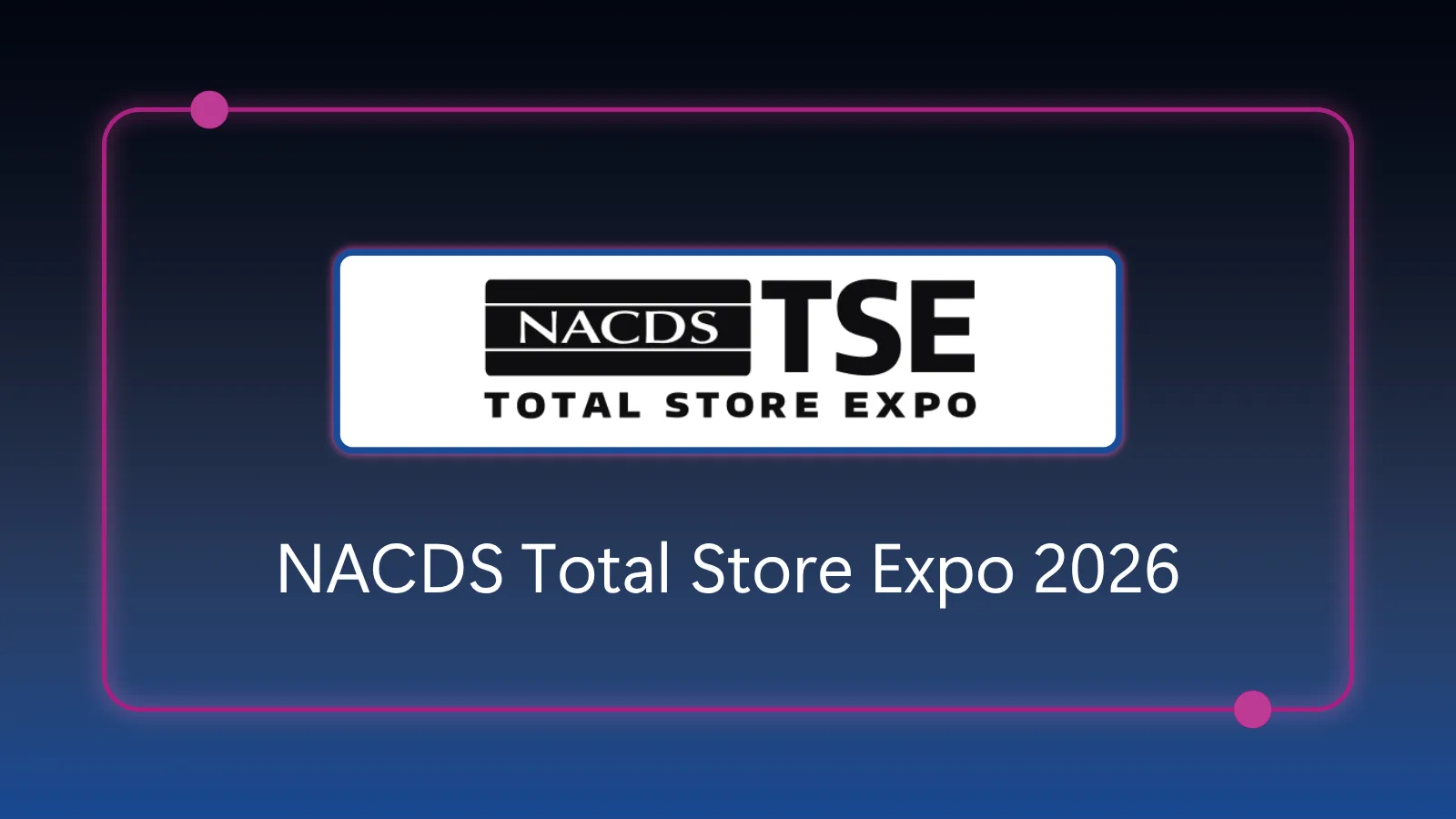 NACDS Total Store Expo - August 15-17, 2026