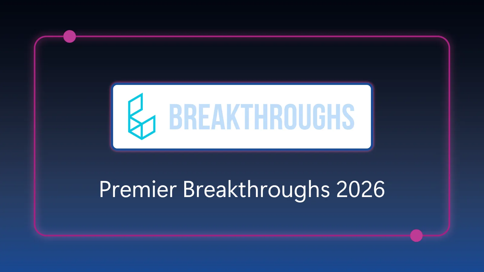 Premier Breakthroughs - October 6-10, 2026 