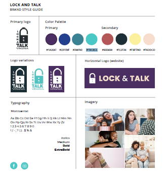 Updated Lock and Talk Style Guide. Approved color schemes, logo variations, font, and graphic examples.